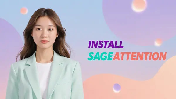 How to Install SageAttention in ComfyUI (Windows)